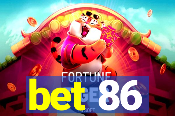 bet 86