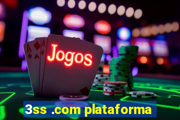 3ss .com plataforma