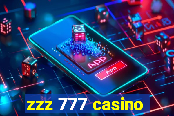 zzz 777 casino