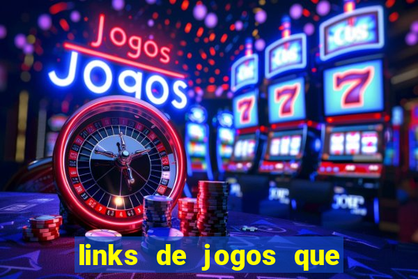 links de jogos que ganha dinheiro