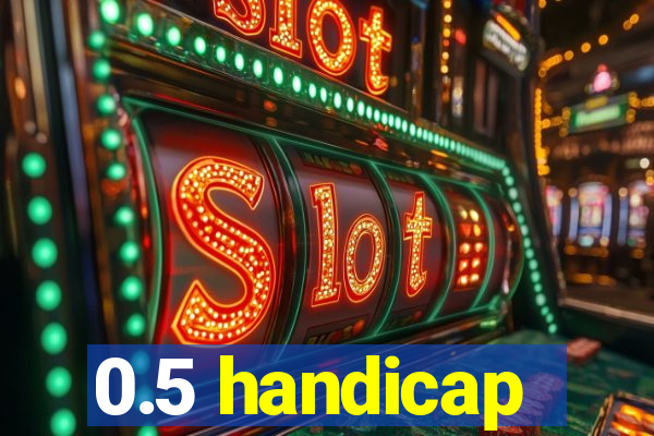 0.5 handicap