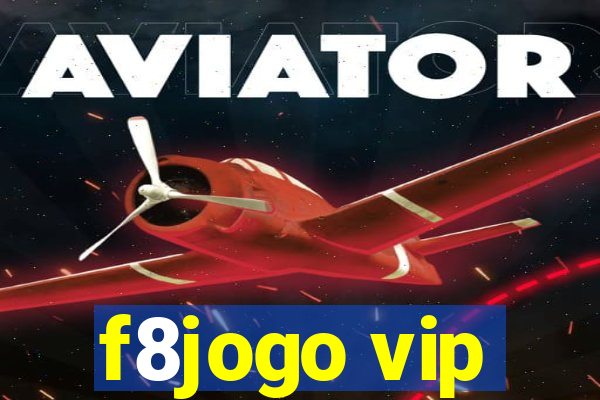 f8jogo vip