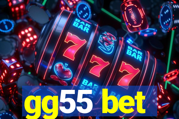 gg55 bet