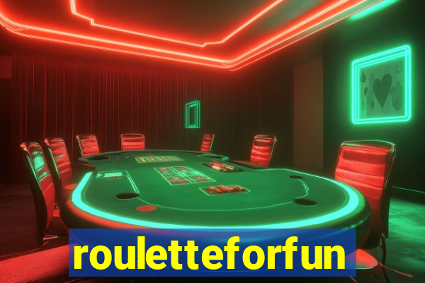 rouletteforfun