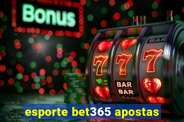 esporte bet365 apostas