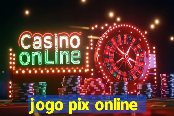 jogo pix online