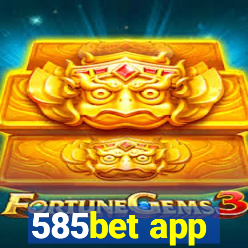 585bet app