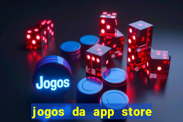 jogos da app store que ganha dinheiro de verdade