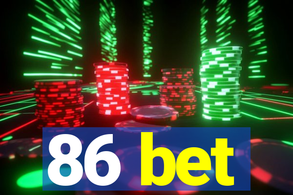 86 bet