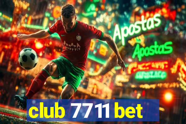 club 7711 bet