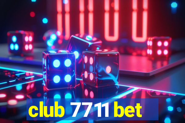 club 7711 bet