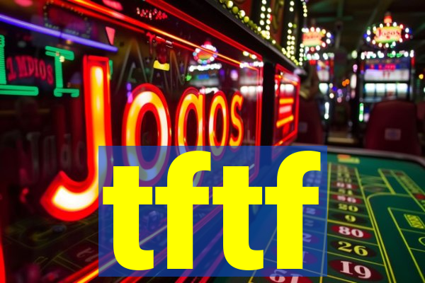 tftf