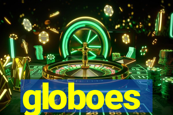 globoes