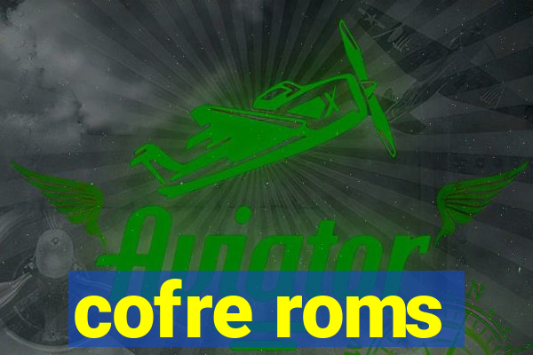 cofre roms