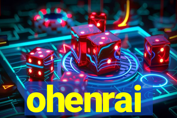 ohenrai