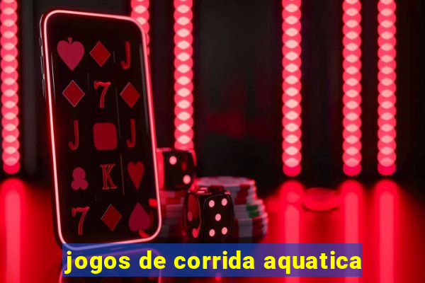 jogos de corrida aquatica