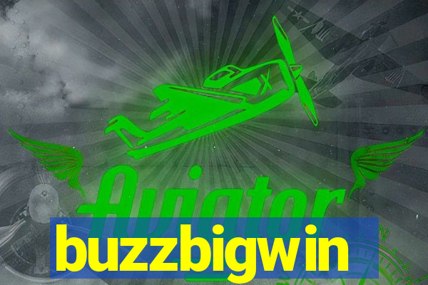 buzzbigwin