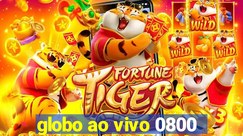 globo ao vivo 0800