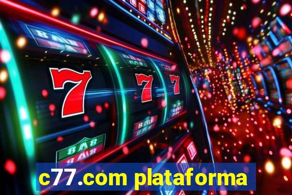 c77.com plataforma