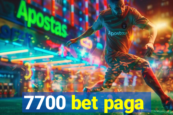 7700 bet paga