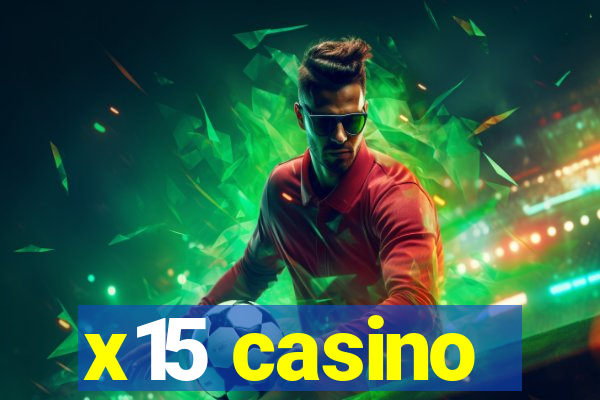 x15 casino