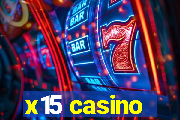 x15 casino