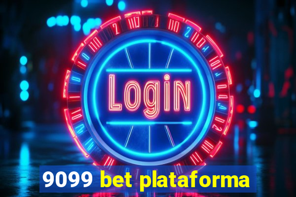 9099 bet plataforma