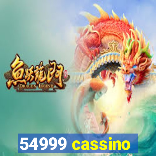 54999 cassino