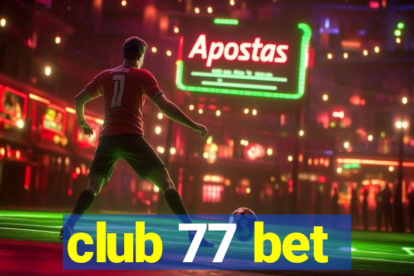 club 77 bet