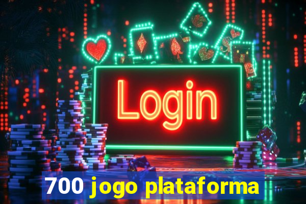 700 jogo plataforma