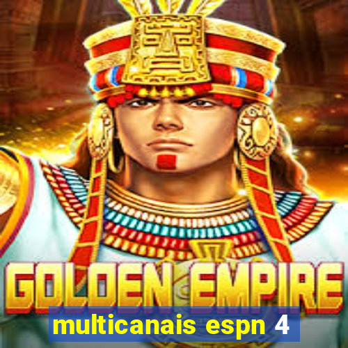 multicanais espn 4