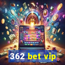 362 bet vip