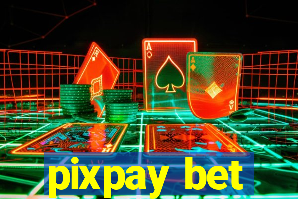 pixpay bet