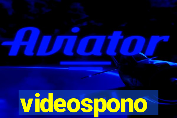 videospono