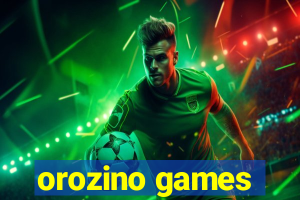 orozino games