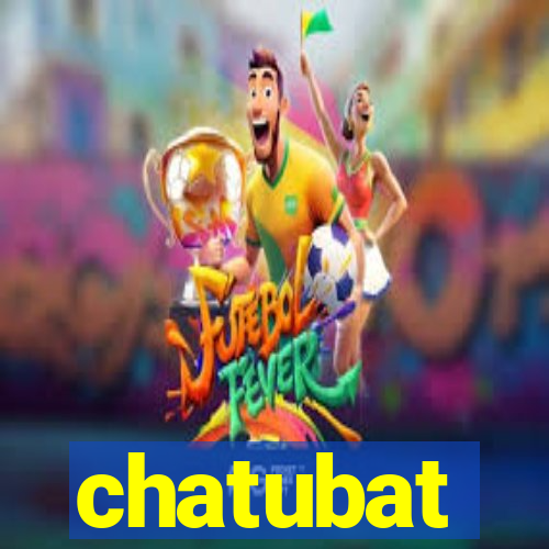 chatubat