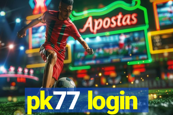 pk77 login