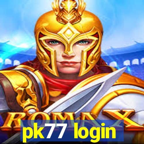 pk77 login