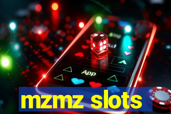 mzmz slots