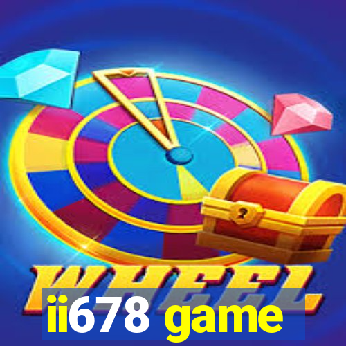 ii678 game