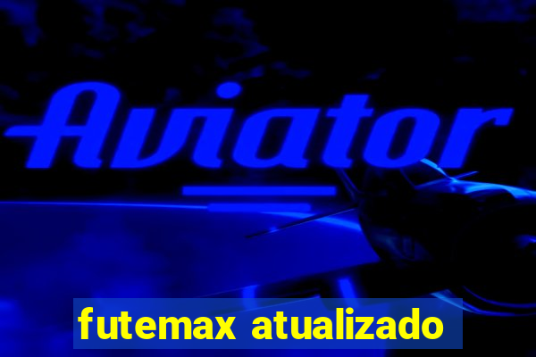 futemax atualizado