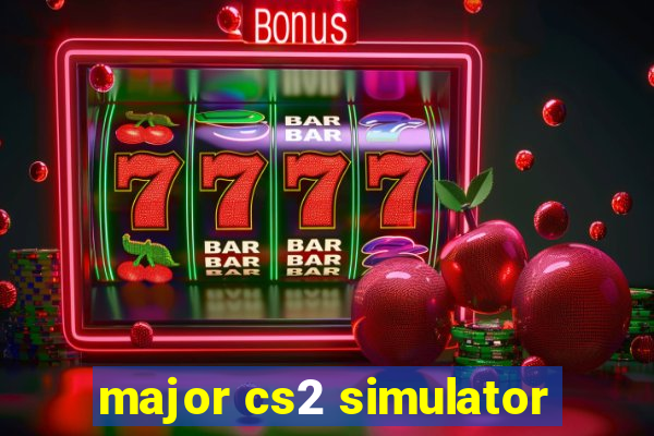 major cs2 simulator