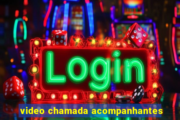 video chamada acompanhantes