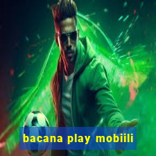 bacana play mobiili