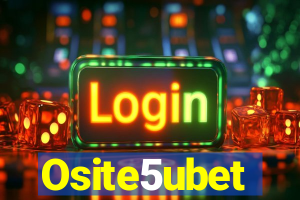 Osite5ubet