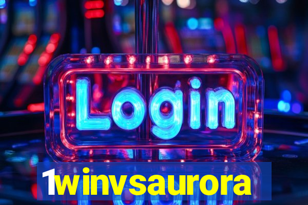 1winvsaurora