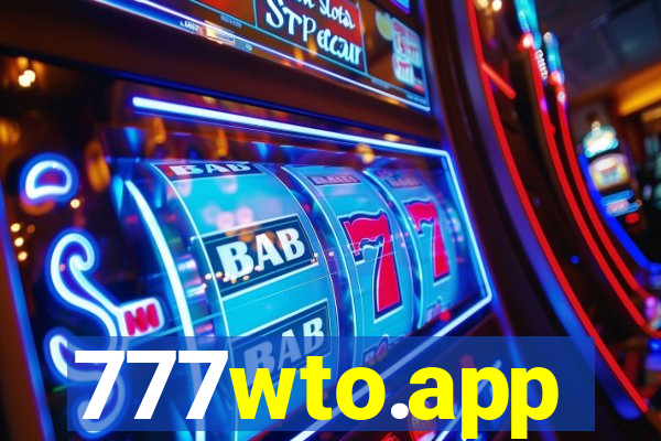 777wto.app