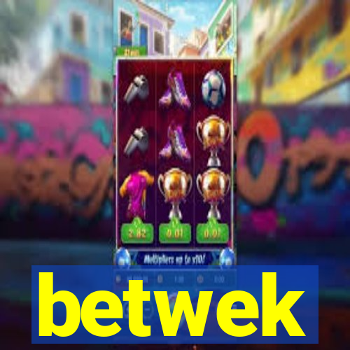 betwek