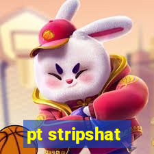 pt stripshat