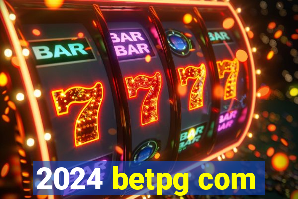 2024 betpg com